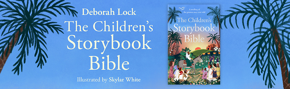 The Children's Storybook Bible by Deborah Lock