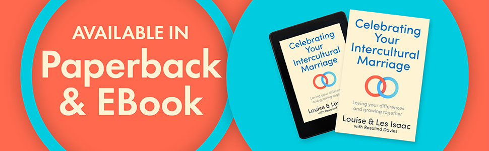 Celebrating your Intercultural Marriage by Les and Louise Issac