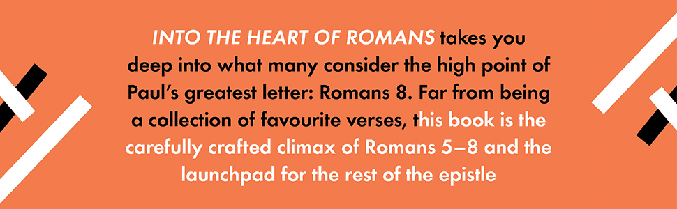 Into the Heart of Romans by Tom Wright