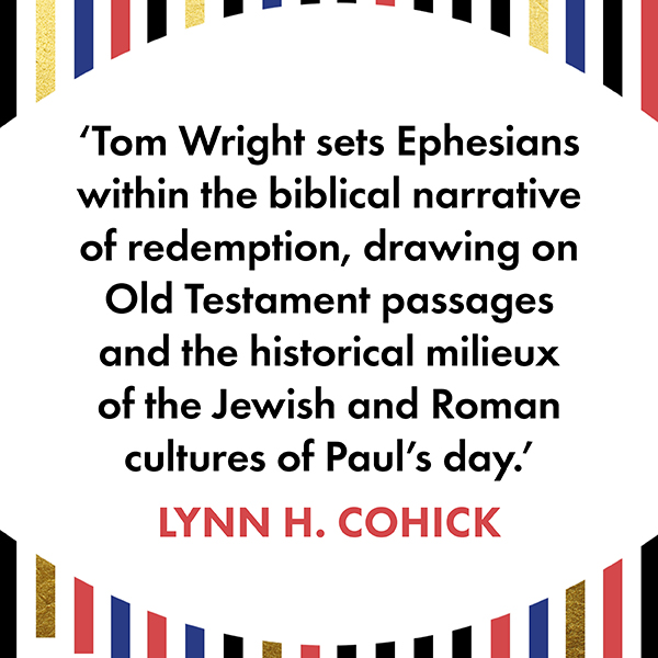 The Vision of Ephesians by Tom Wright