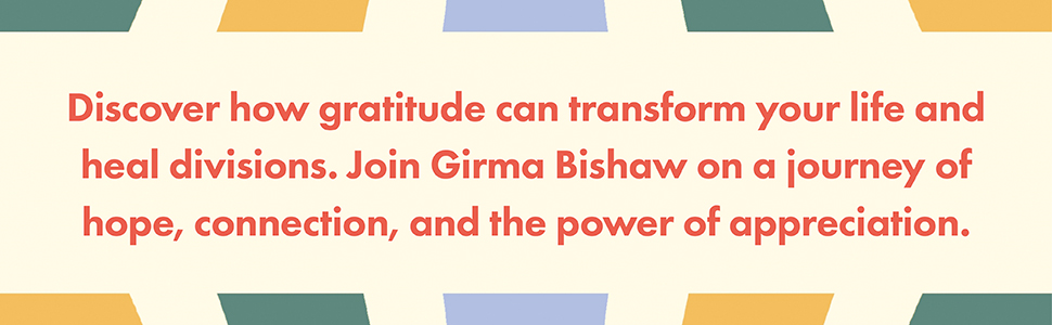 The Gratitude Way by Girma Bishaw