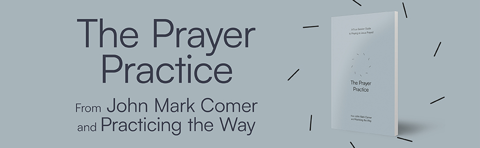 The Prayer Practice banner