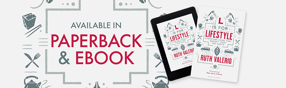 L is for Lifestyle by Ruth Valerio