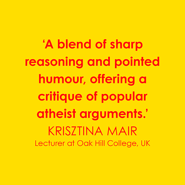 The Atheist Who Didn't Exist by Andy Bannister