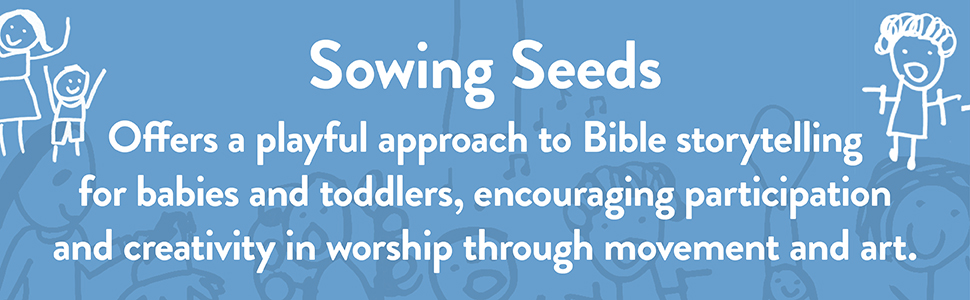 Sowing Seeds 2