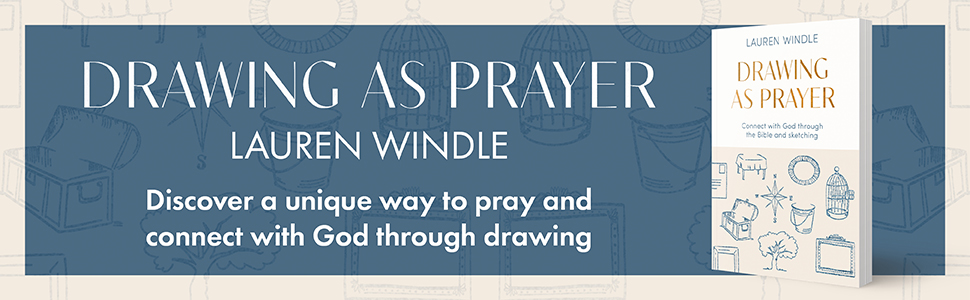 Drawing as Prayer by Lauren Windle banner