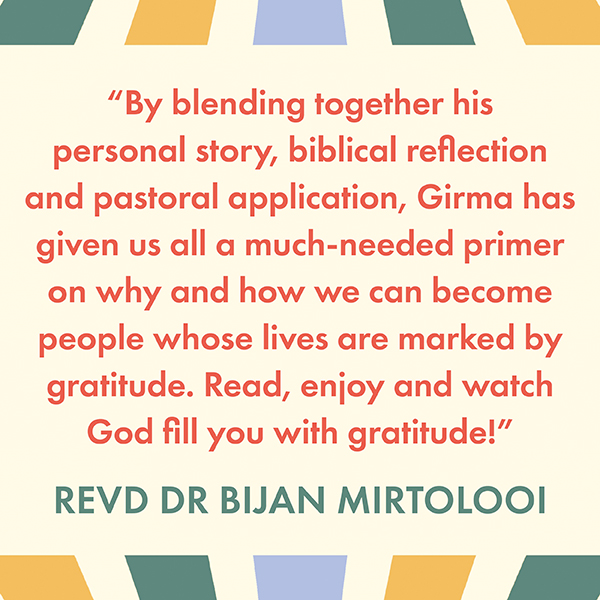 The Gratitude Way by Girma Bishaw