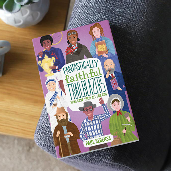 Fantastically Faithful Trailblazers by Paul Kerensa