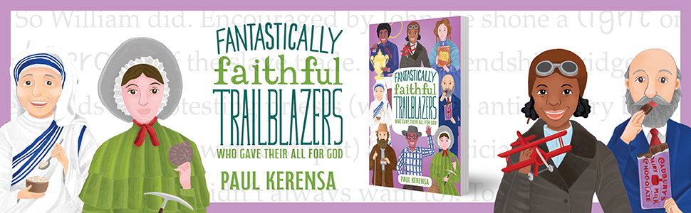 Fantastically Faithful Trailblazers by Paul Kerensa