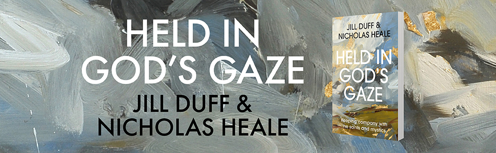 Held in God's Gaze by Jill Duff, Nicholas Heale