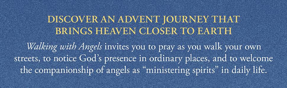 Walking with Angels