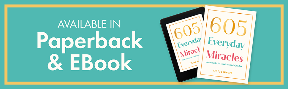 605 Everyday Miracles by Chole Swart