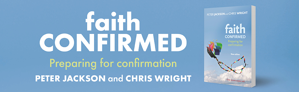 Faith Confirmed: Preparing for confirmation