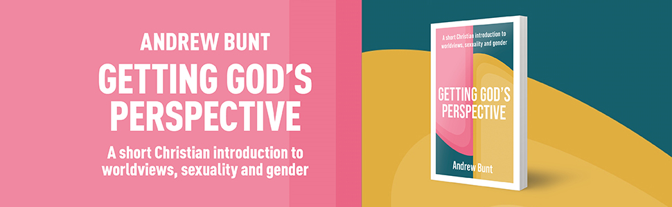 Getting God's Perspective by Andrew Bunt