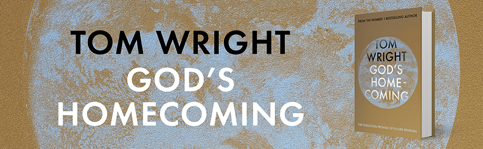 God's Homecoming by Tom Wright