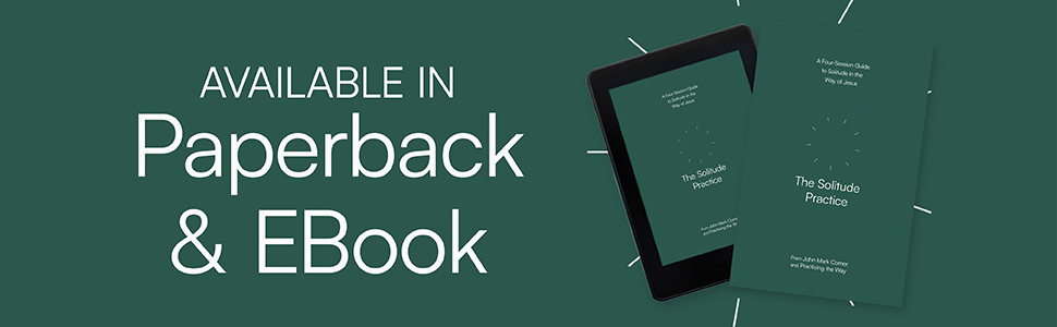 The Solitude Practice by John Mark Comer